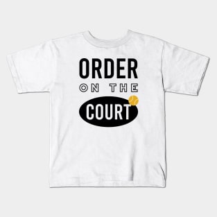 Tennis Pun Order on the Court Kids T-Shirt